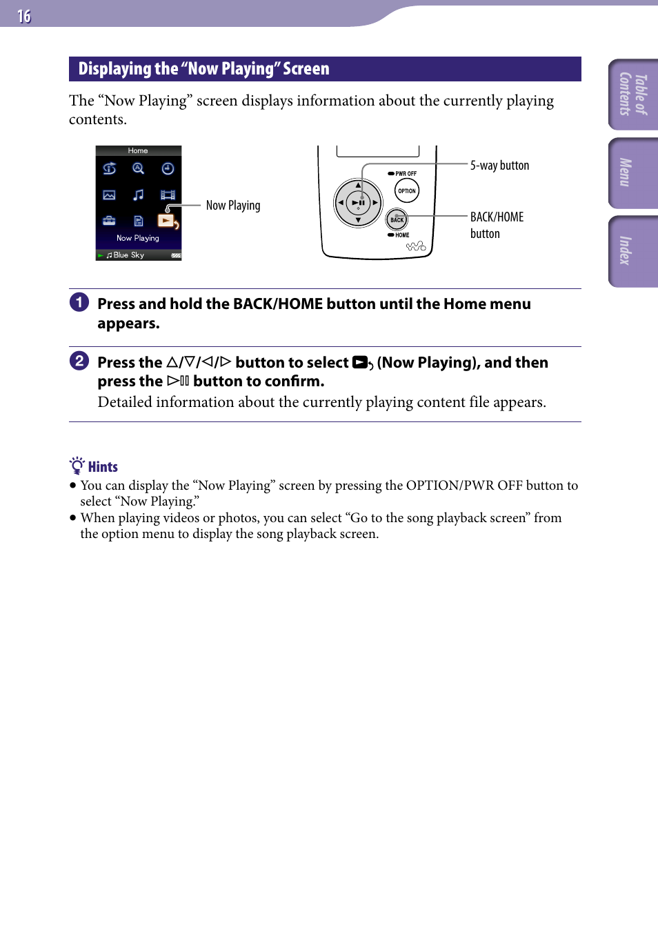 Displaying the “now playing” screen, Now playing | Sony NWZ-A818BLK User Manual | Page 16 / 125