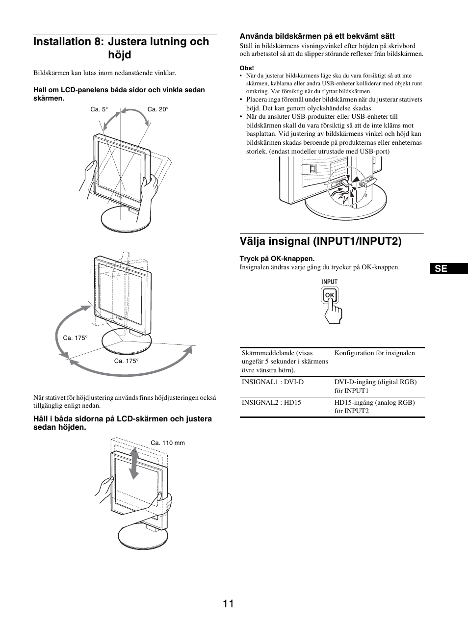 Installation 8: justera lutning och höjd, Välja insignal (input1/input2), 11 installation 8: justera lutning och höjd | Sony SDM-X95FB User Manual | Page 204 / 385