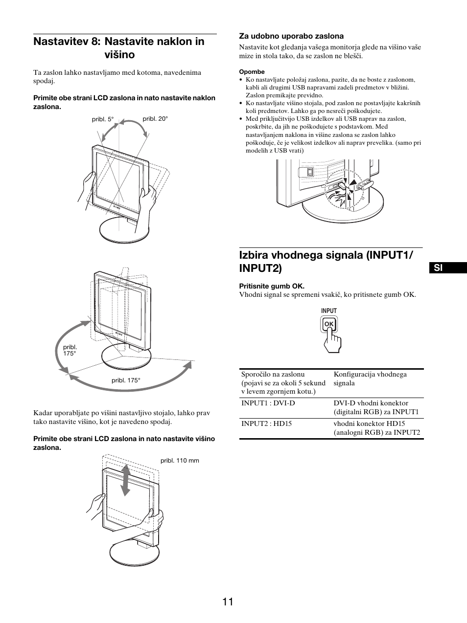 Nastavitev 8: nastavite naklon in višino, Izbira vhodnega signala (input1/input2), Izbira vhodnega signala (input1/ input2) | Sony SDM-X95FB User Manual | Page 348 / 385