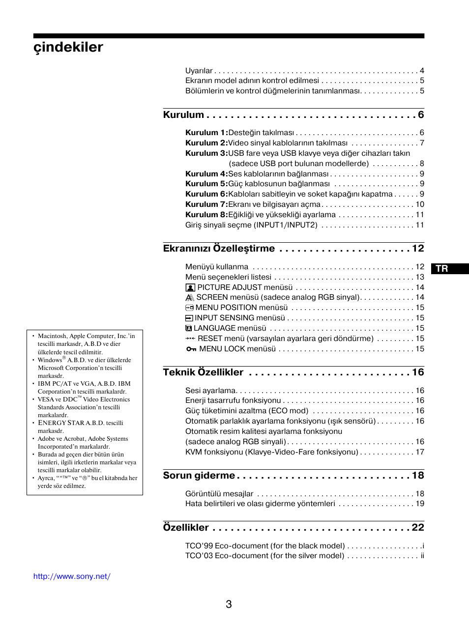 Çindekiler, Kurulum, Ekranınızı özelleştirme | Teknik özellikler, Sorun giderme, Özellikler | Sony SDM-X95FB User Manual | Page 364 / 385