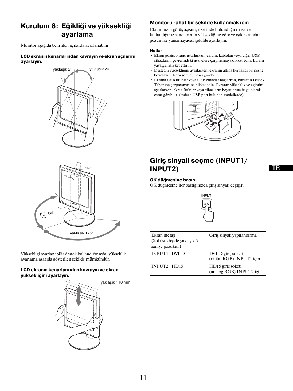 Kurulum 8: eğikliği ve yüksekliği ayarlama, Giriş sinyali seçme (input1/input2), Giriş sinyali seçme (input1/ input2) | Sony SDM-X95FB User Manual | Page 372 / 385