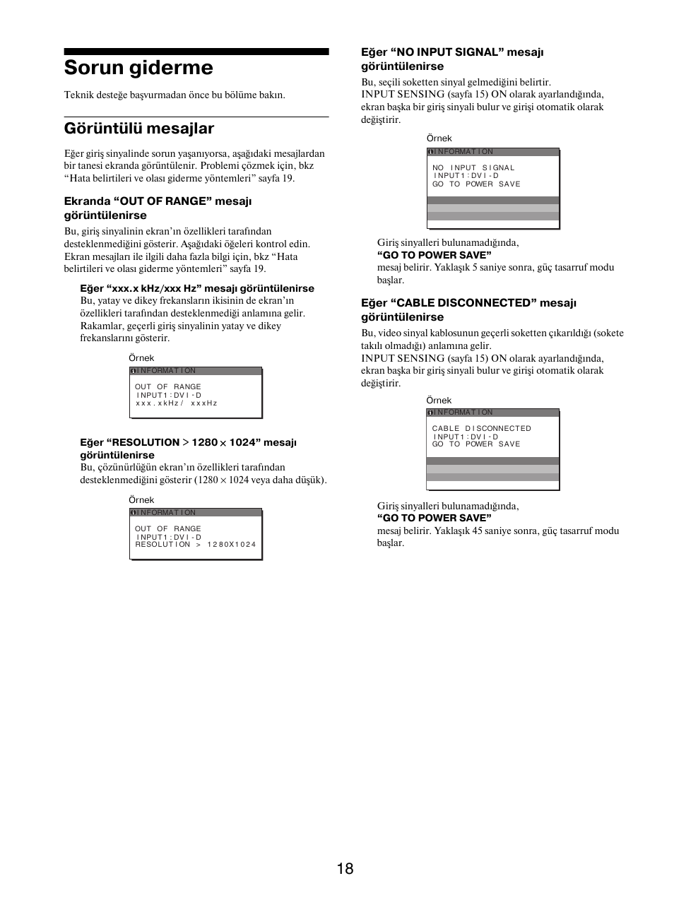 Sorun giderme, Görüntülü mesajlar, Ekranda “out of range” mesajı görüntülenirse | Eğer “no input signal” mesajı görüntülenirse, Eğer “cable disconnected” mesajı görüntülenirse | Sony SDM-X95FB User Manual | Page 379 / 385