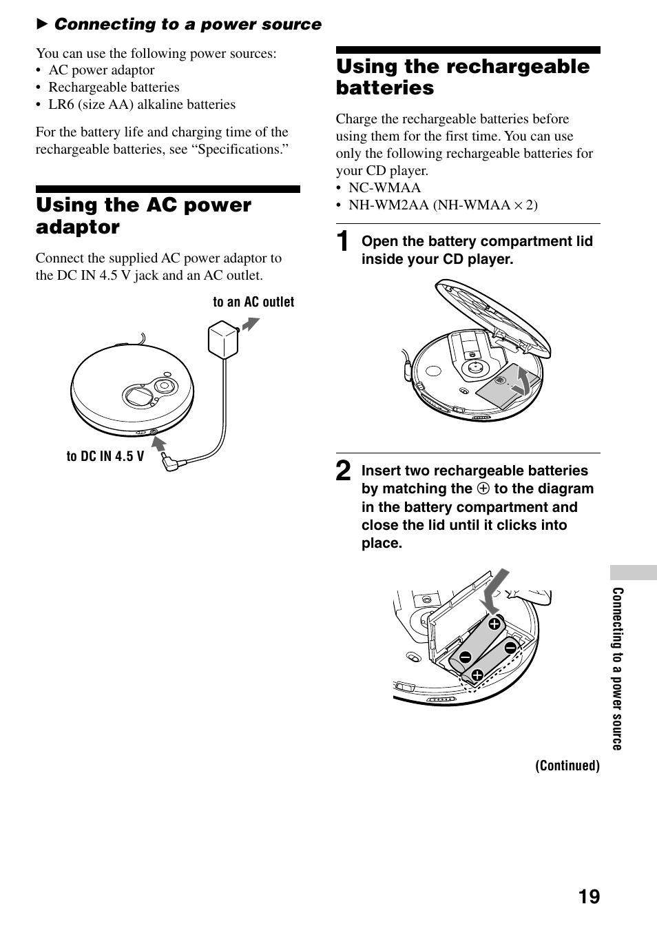 Connecting to a power source, Using the ac power adaptor, Using the rechargeable batteries | Sony D-EJ756CK User Manual | Page 19 / 28