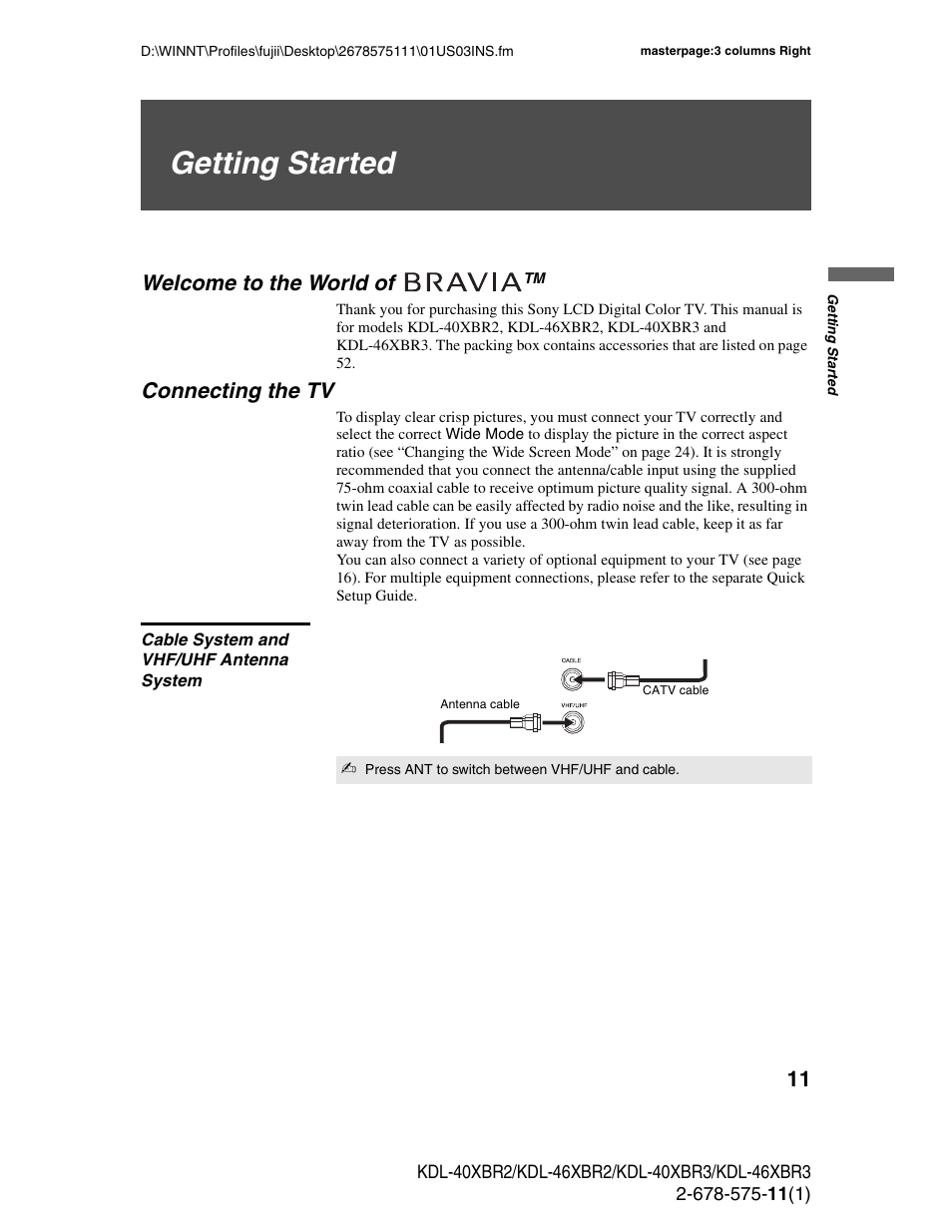 Getting started, Welcome to the world of tm, Connecting the tv | Cable system and vhf/uhf antenna system, Welcome to the world of | Sony KDL-40XBR3 User Manual | Page 11 / 56