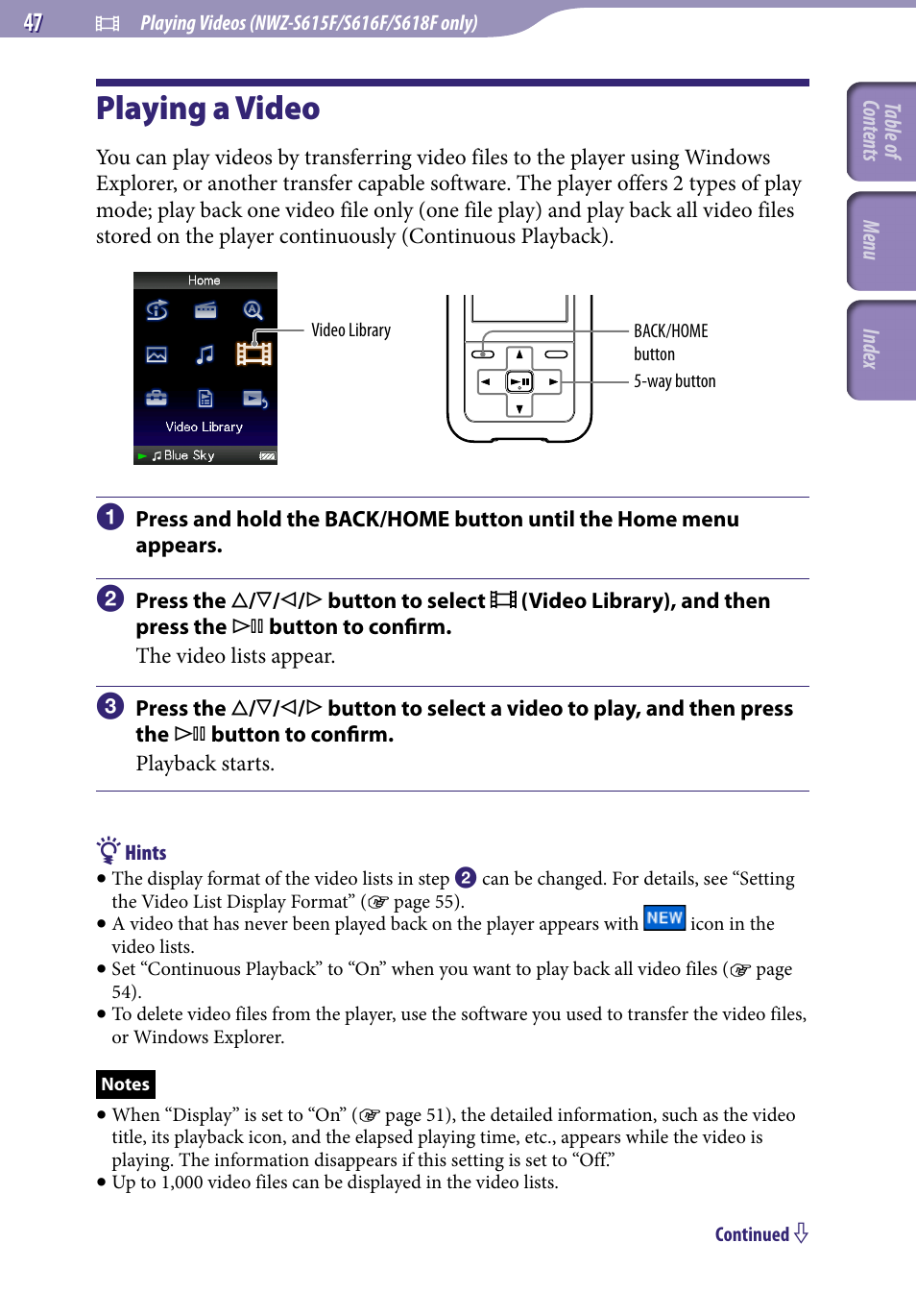 Playing videos (nwz-s615f/s616f/s618f only), Playing a video, Playing videos | Nwz-s615f/s616f/s618f only), Video library | Sony NWZ-S616FSLV User Manual | Page 47 / 134