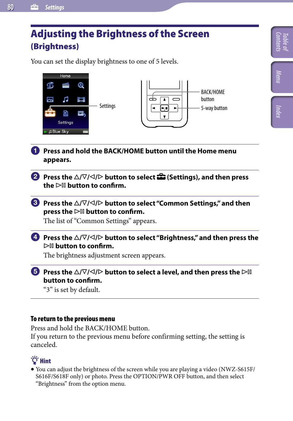 Adjusting the brightness of the screen, Brightness), Brightness | Sony NWZ-S616FSLV User Manual | Page 80 / 134