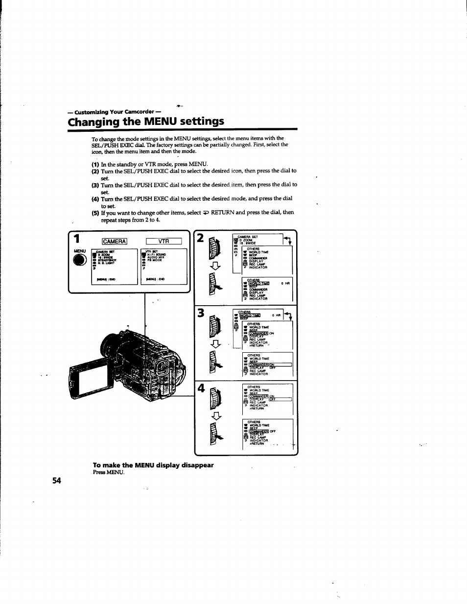 Customizing your camcorder, Changing the menu settings, To make the menu display disappear | Sony DCR-TRV315 User Manual | Page 54 / 84