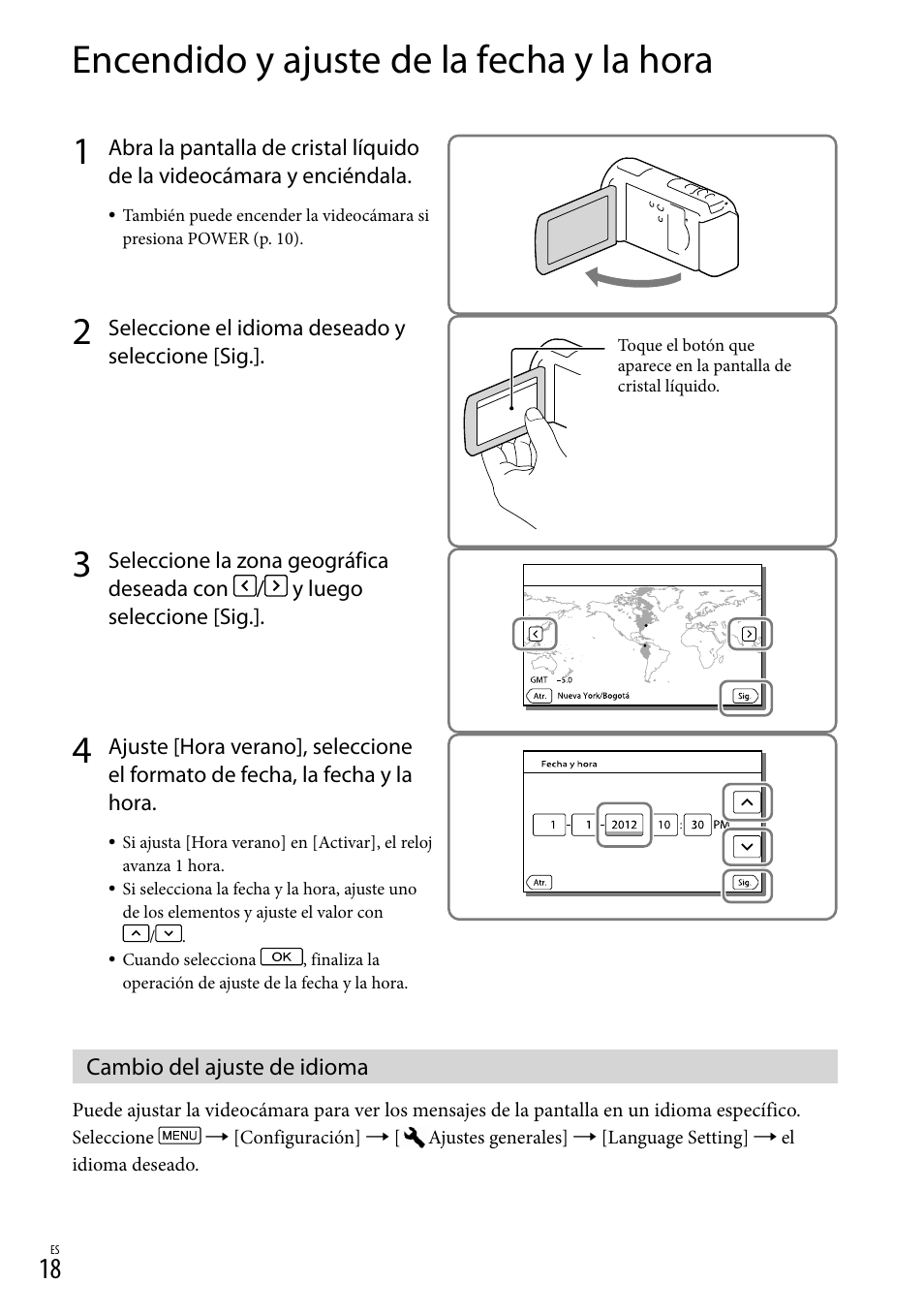 Encendido y ajuste de la fecha y la hora, Cambio del ajuste de idioma | Sony HDR-XR260V User Manual | Page 112 / 191