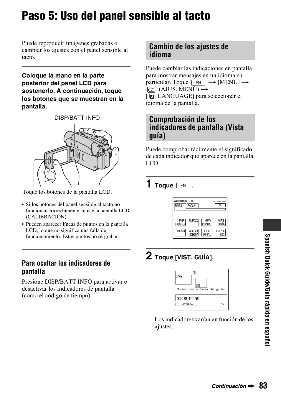 Paso 5: uso del panel sensible al tacto, Para ocultar los indicadores de pantalla | Sony DCR-HC28 User Manual | Page 83 / 92
