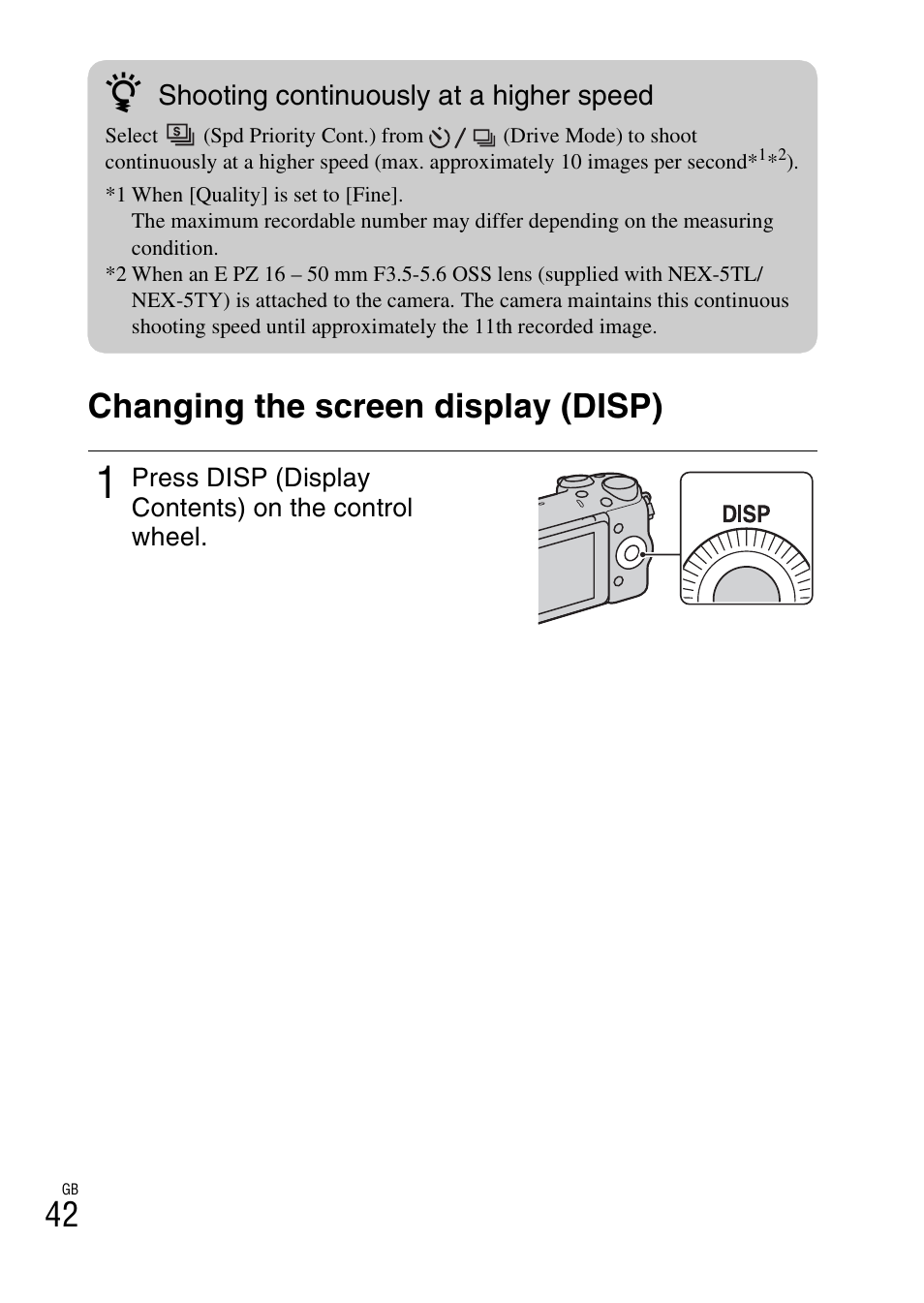 Changing the screen display (disp), 42 changing the screen display (disp), Shooting continuously at a higher speed | Sony NEX-5T User Manual | Page 42 / 104