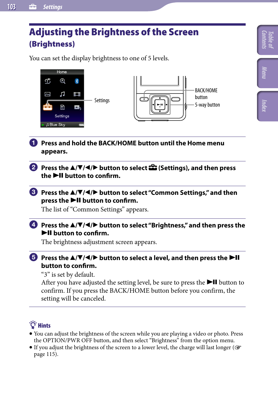 Adjusting the brightness of the screen, Brightness), Brightness | Sony NWZ-A829 User Manual | Page 103 / 161