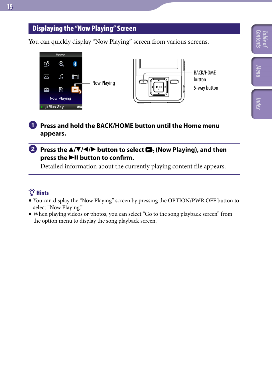 Displaying the "now playing" screen, Displaying the “now playing” screen, Now playing | Sony NWZ-A829 User Manual | Page 19 / 161