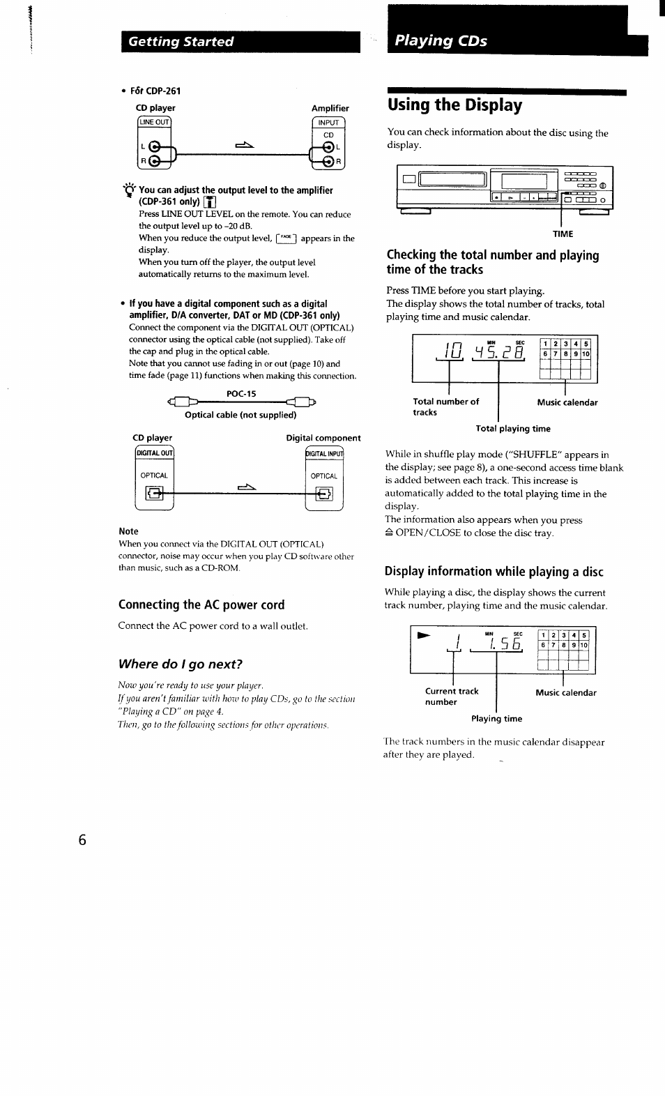 Note, Connecting the ac power cord, Using the display | Display information while playing a disc, Playing cds, Getting started, Where do i go next | Sony CDP-361 User Manual | Page 6 / 12