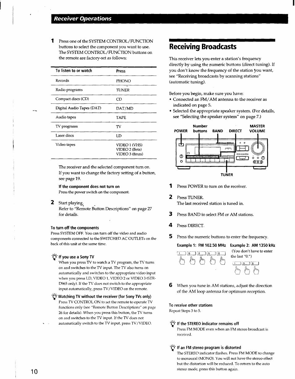 To turn off the components, Y' if you use a sony tv, Receiving broadcasts | To receive other stations, If the stereo indicator remains off, Q' if an fm stereo program is distorted, B b b, Receiver operations | Sony STR-D965 User Manual | Page 10 / 28