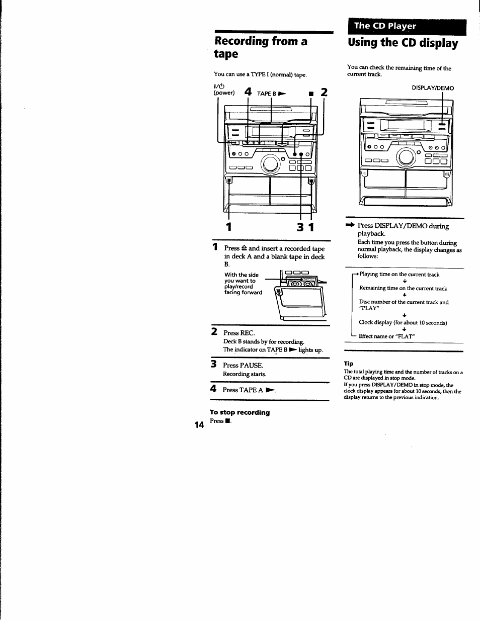 Recording from a tape, Using the cd display, To stop recording | Using ti\e cd display, The cd player | Sony MHC-RXD2 User Manual | Page 14 / 28