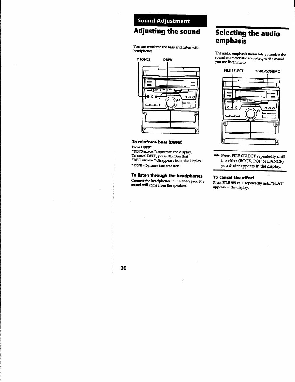 Adjusting the sound, To reinforce bass (dbfb), To listen through the headphones | Selecting the audio emphasis, To cancel the effect, Adjxisting the sound, Sound adjustment | Sony MHC-RXD2 User Manual | Page 20 / 28