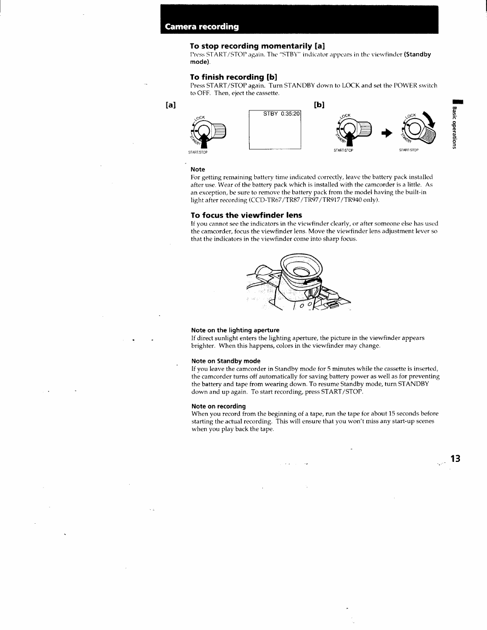 To stop recording momentarily [a, To finish recording [b, Note | To focus the viewfinder lens, Note on the lighting aperture, Note on standby mode, Note on recording | Sony CCD-TR87 User Manual | Page 11 / 77
