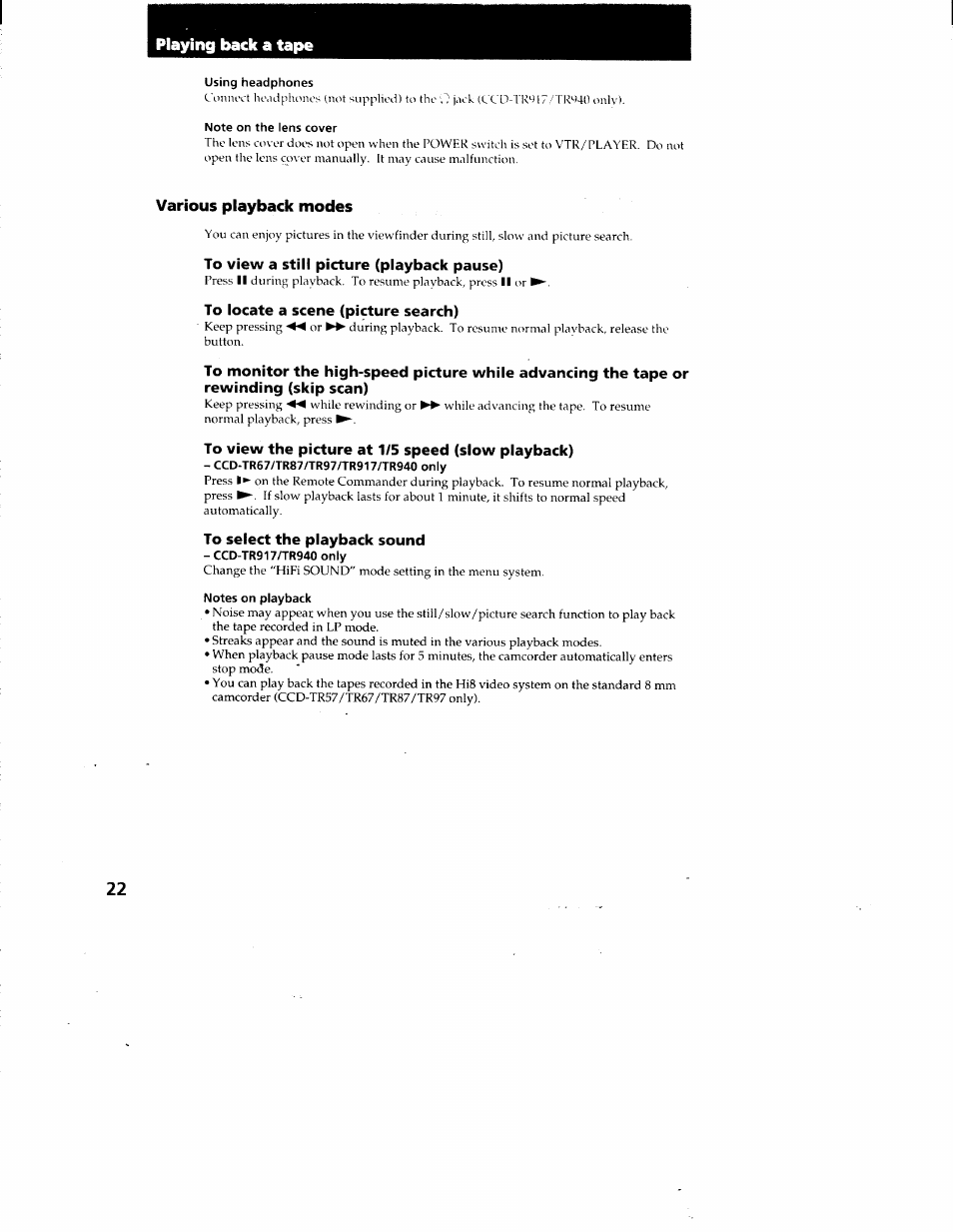 Playing back a tape, Using headphones, Note on the lens cover | Various playback modes, To view a still picture (playback pause), To locate a scene (picture search), To view the picture at 1/5 speed (slow playback), To select the playback sound, Notes on playback | Sony CCD-TR87 User Manual | Page 20 / 77