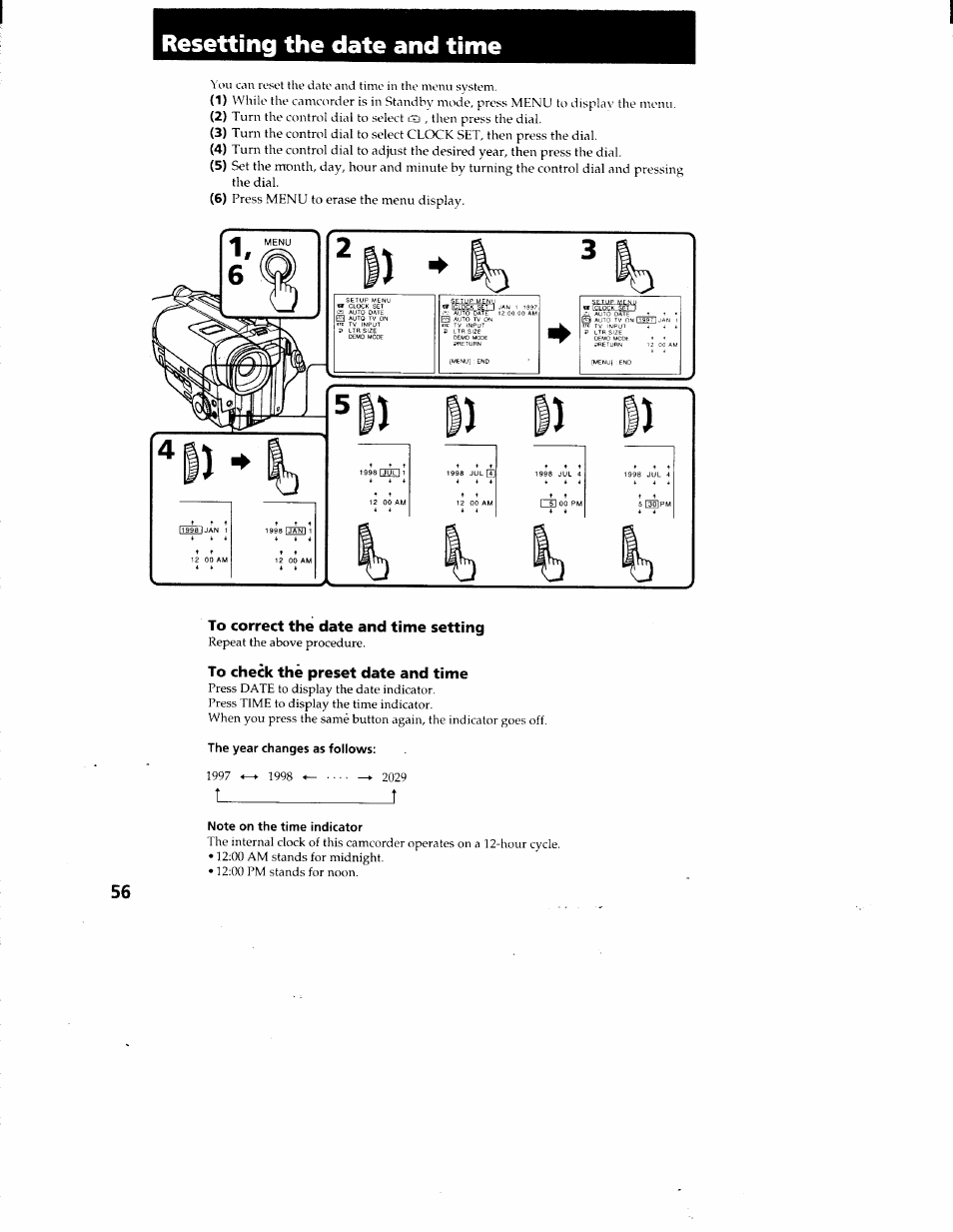 Resetting the date and time, To correct the date and time setting, To check the preset date and time | The year changes as follows, Note on the time indicator | Sony CCD-TR87 User Manual | Page 54 / 77