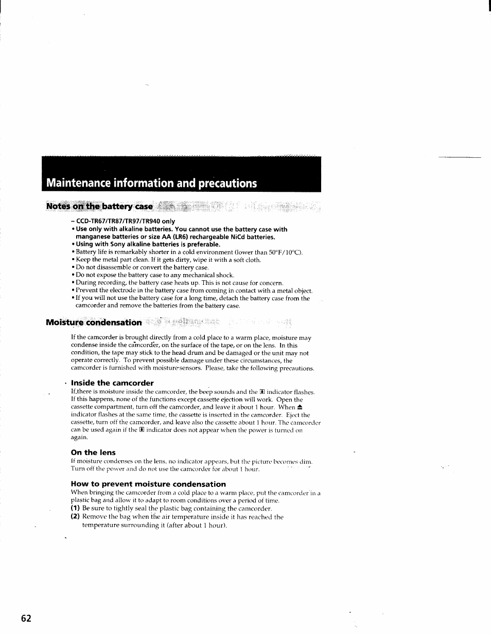 Maintenance information and precautions, Notes on the battery case, Ccd-tr67/tr87/tr97/tr940 only | Using with sony alkaline batteries is preferable, Moisture condensation, Inside the camcorder, On the lens, How to prevent moisture condensation | Sony CCD-TR87 User Manual | Page 59 / 77