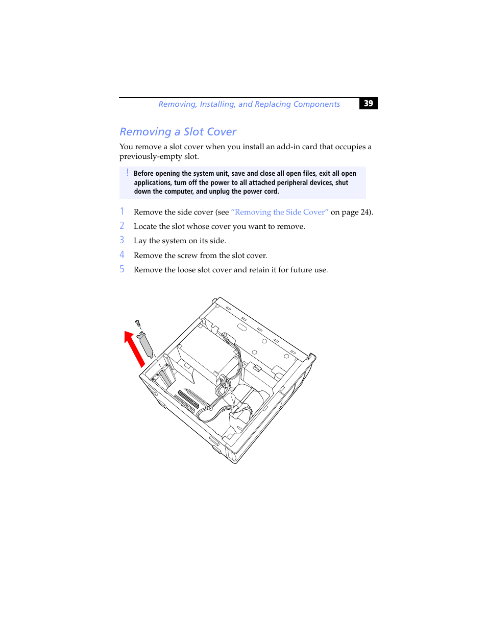 Removing a slot cover, Removing a, Slot cover | Removing a slot, Cover | Sony PCV-RX460 User Manual | Page 53 / 114