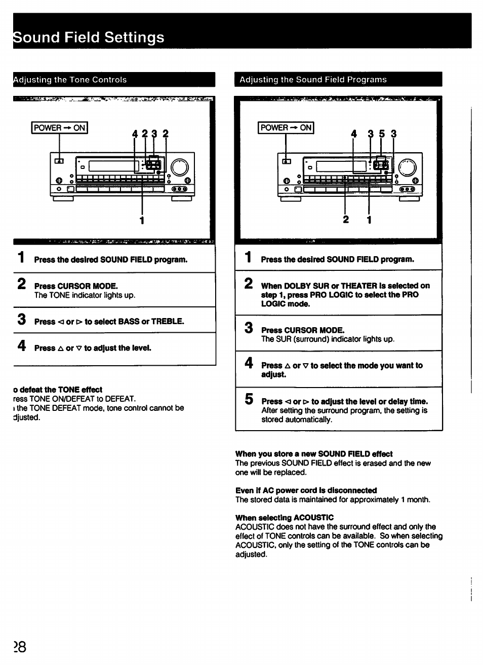 Ound field settings, Press the desired sound field program, 2 press cursor mode | Press < or > to select bass or treble, Press a or v to adjust the level, 0 defeat the tone effect, 3 press cursor mode, S press < or > to adjust the level or delay time, When you store a new sound field effect, Even if ac power cord is disconnected | Sony STR-D711 User Manual | Page 28 / 36