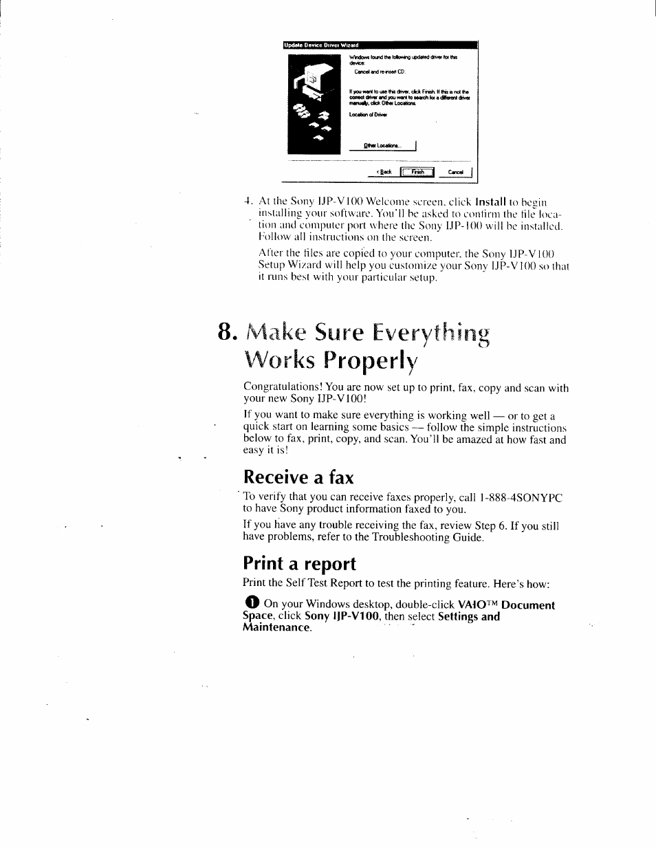 Receive a fax, Print a report, Receive a fax -24 | Print a report -24, Tke sure every works properly | Sony IJP-V100 User Manual | Page 30 / 106