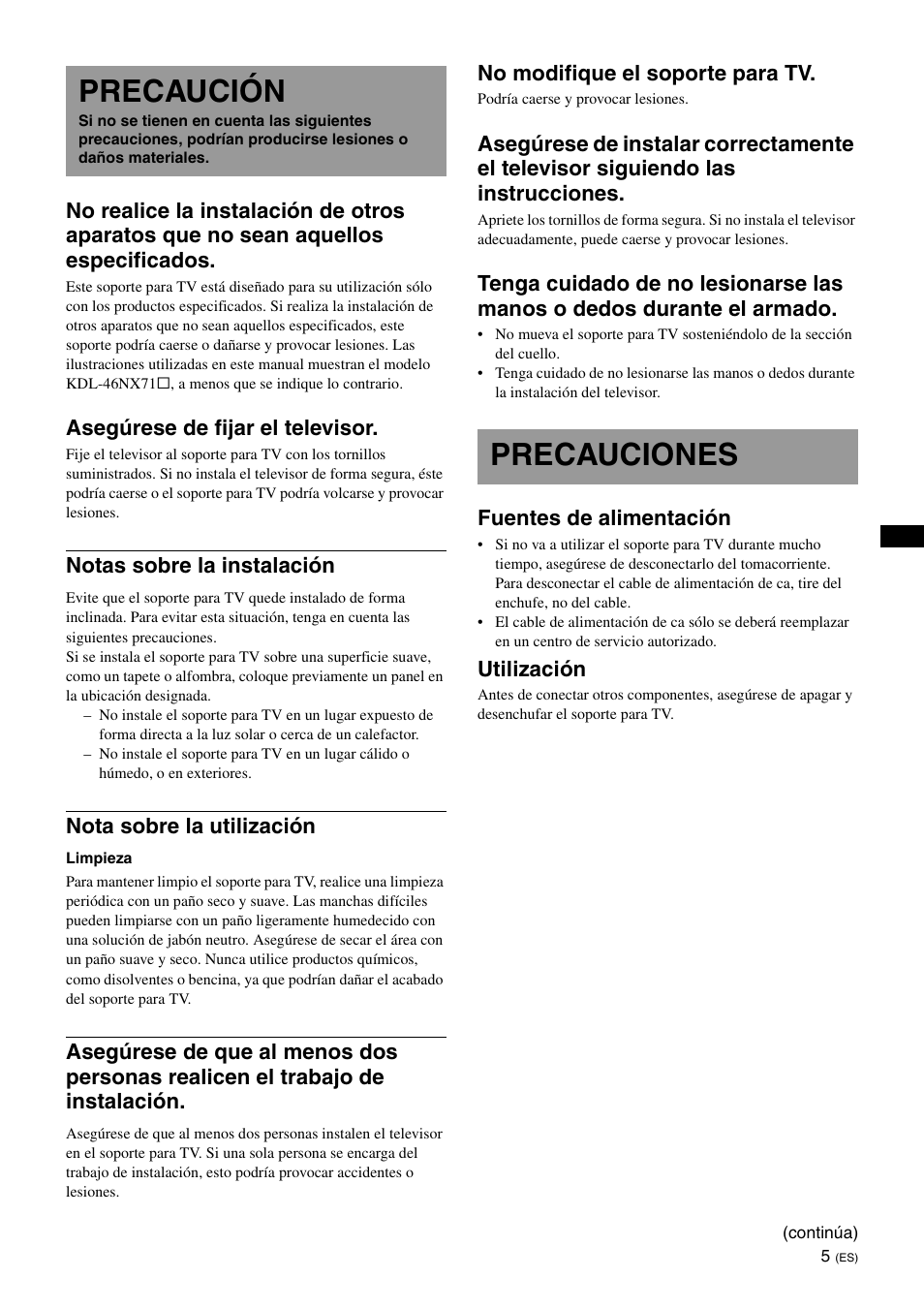 Precaución, Precauciones, Asegúrese de fijar el televisor | Notas sobre la instalación, Nota sobre la utilización, No modifique el soporte para tv, Fuentes de alimentación, Utilización | Sony SU-B550S User Manual | Page 29 / 51