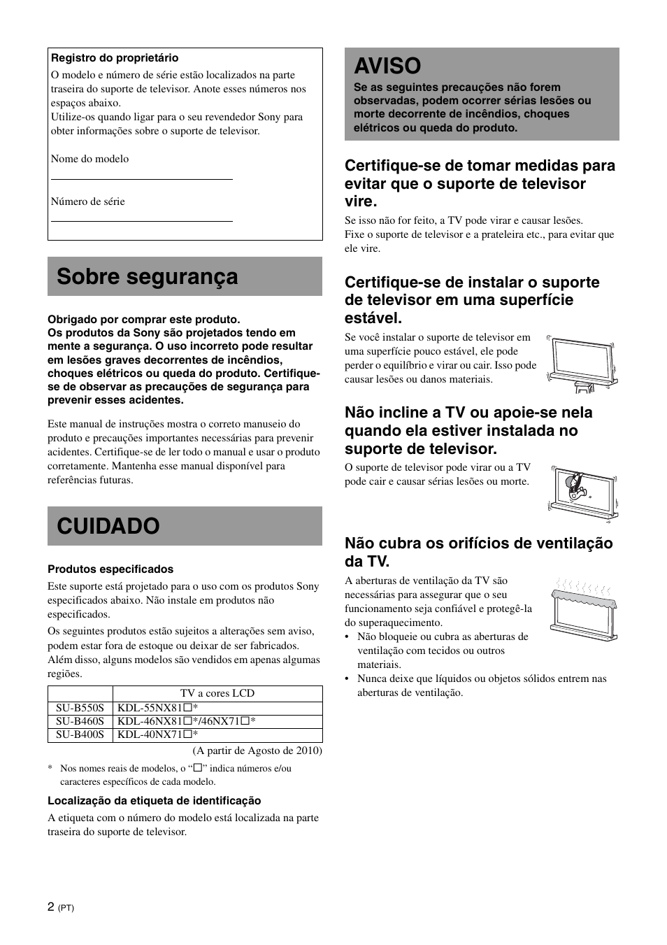 Sobre segurança, Cuidado, Aviso | Sobre segurança cuidado, Não cubra os orifícios de ventilação da tv | Sony SU-B550S User Manual | Page 40 / 51