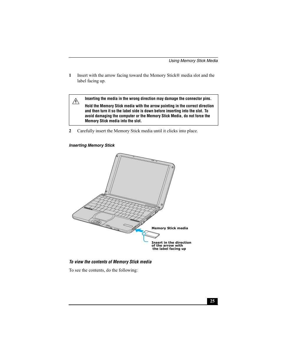 Inserting memory stick, To view the contents of memory stick media | Sony PCG-SRX77 User Manual | Page 25 / 149