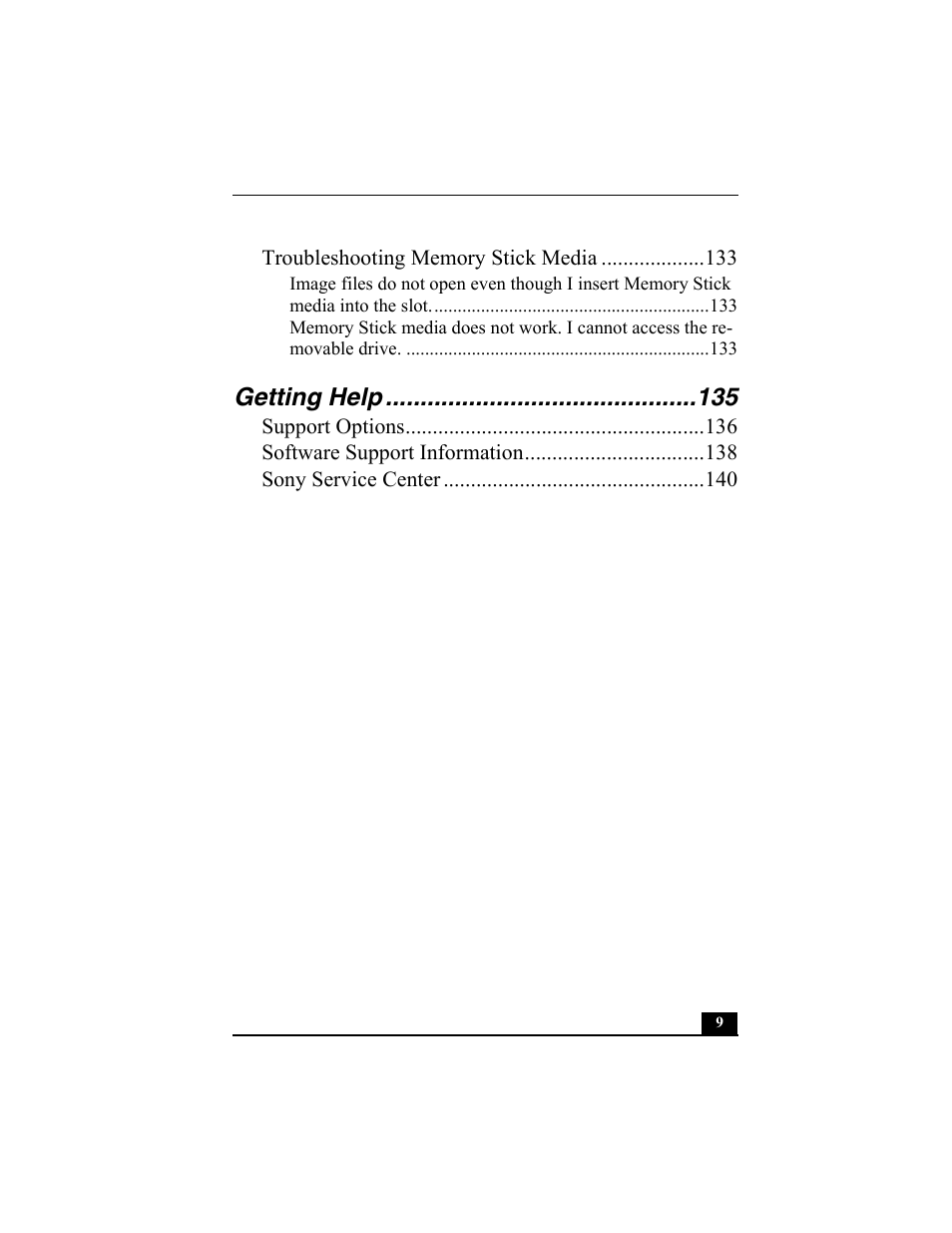 Troubleshooting memory stick media 133, Getting help 135, Support options 136 | Software support information 138, Sony service center 140, Getting help | Sony PCG-SRX77 User Manual | Page 9 / 149