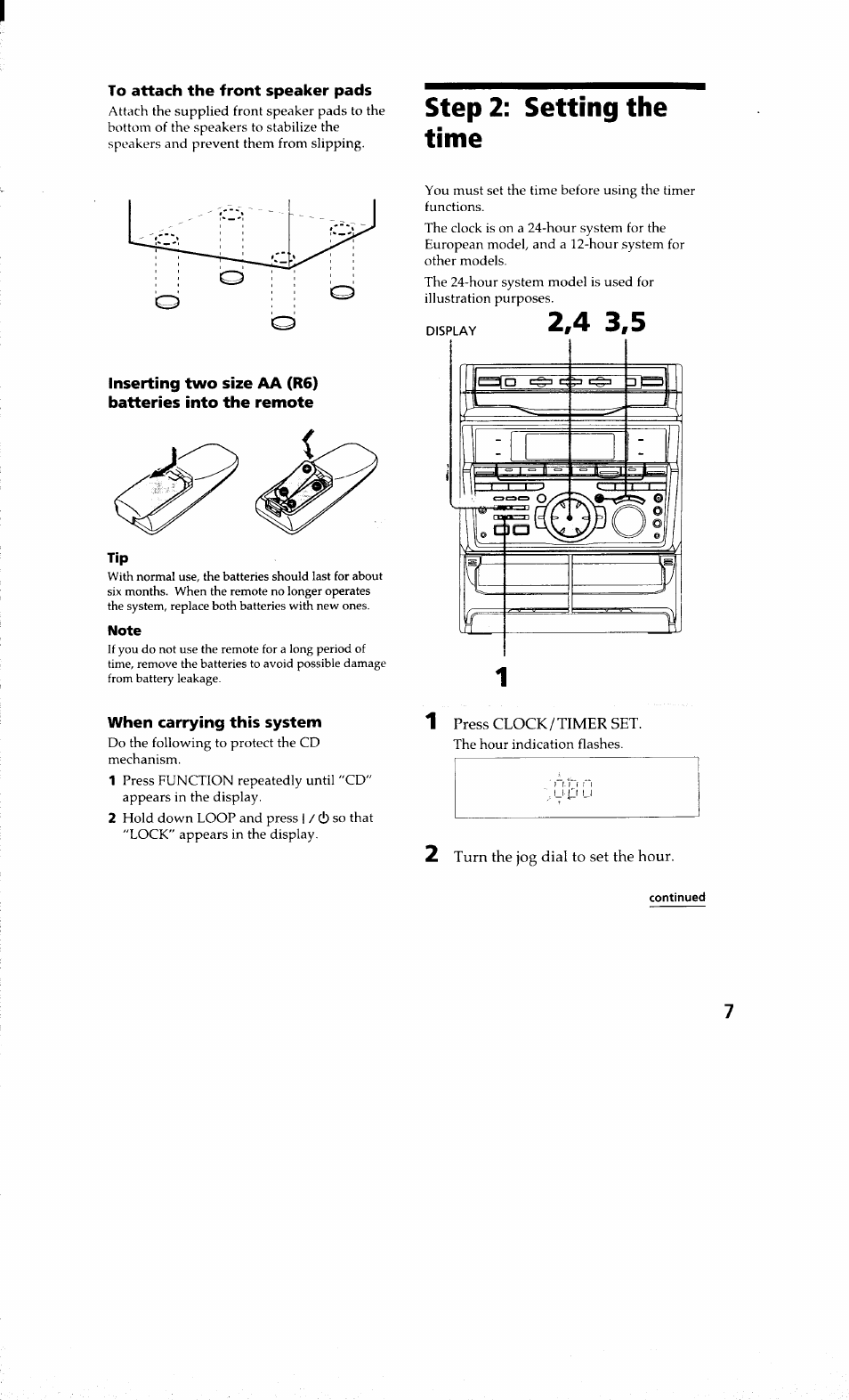 To attach the front speaker pads, Step 2: setting the time, When carrying this system | Sony MHC-RXD9 User Manual | Page 7 / 56