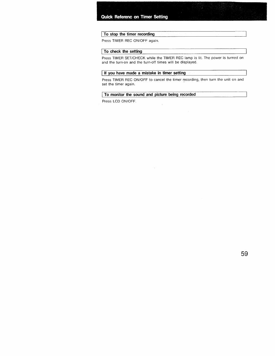 Quick referenc on timer setting, To check the setting, I to monitor the sound and picture being recorded | Sony GV-9 User Manual | Page 59 / 60