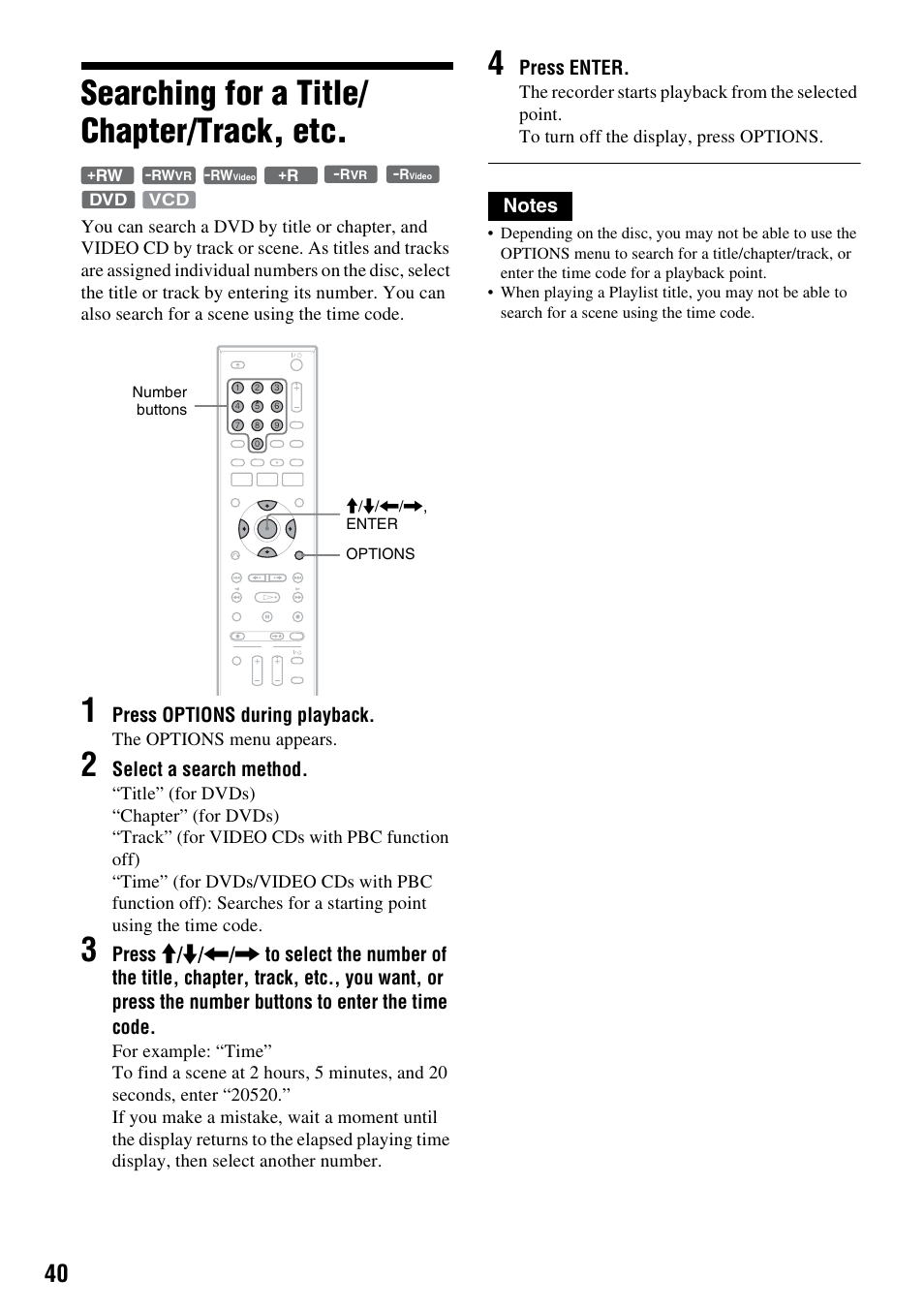 Searching for a title/chapter/track, etc, Searching for a title/ chapter/track, etc, Press options during playback | Select a search method, Press enter, The options menu appears | Sony RDR-GX255 User Manual | Page 40 / 128