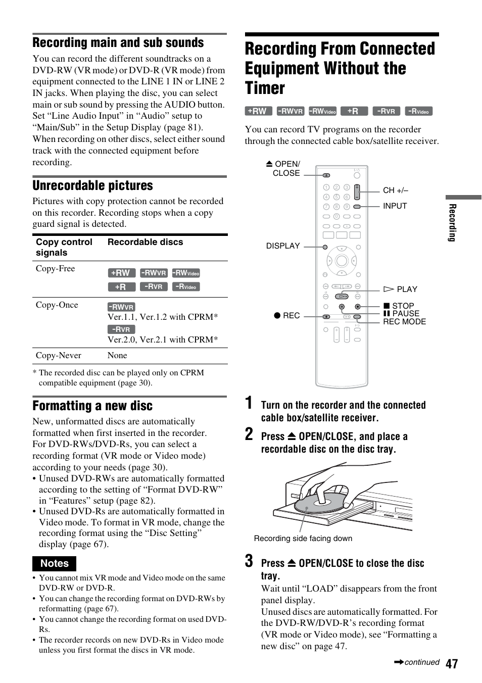 Recording main and sub sounds, Unrecordable pictures, Formatting a new disc | Press z open/close to close the disc tray | Sony RDR-GX255 User Manual | Page 47 / 128