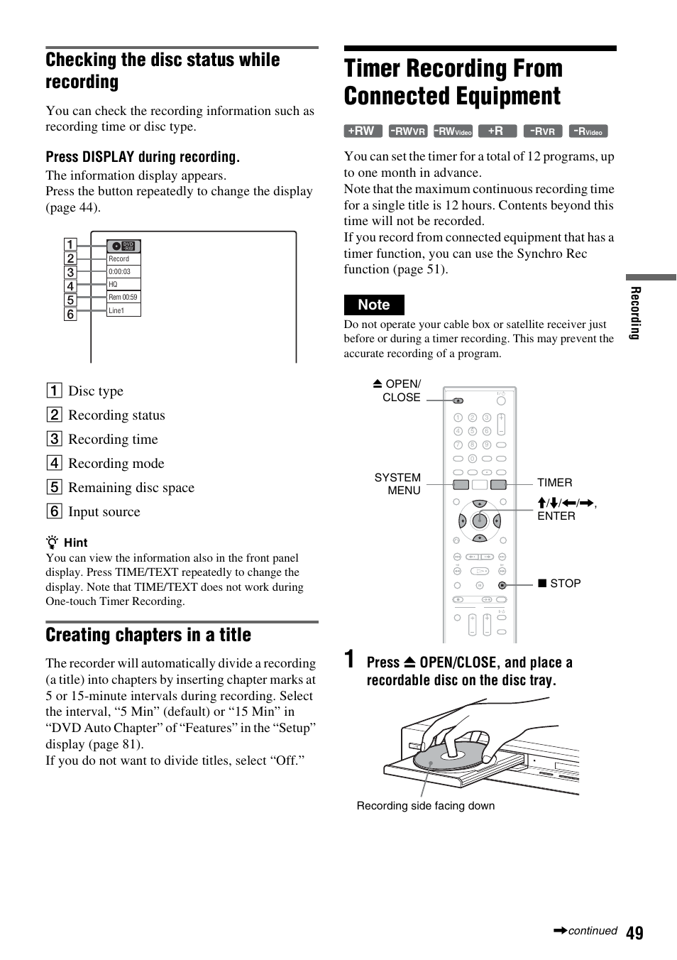 Timer recording from connected equipment, Checking the disc status while recording, Creating chapters in a title | Press display during recording, Re co rd in g | Sony RDR-GX255 User Manual | Page 49 / 128