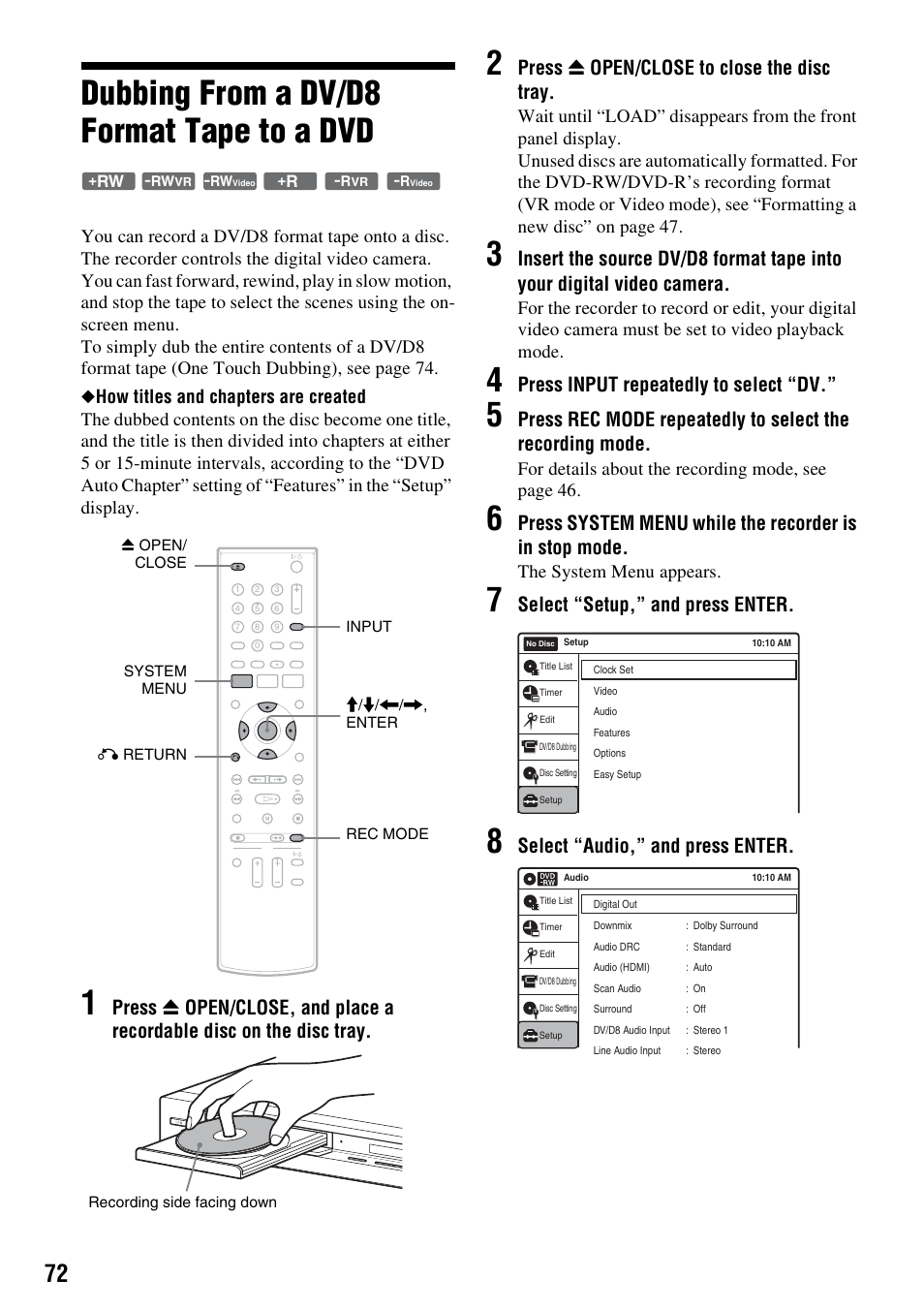 Dubbing from a dv/d8 format tape to a dvd, Press z open/close to close the disc tray, Press input repeatedly to select “dv | Select “setup,” and press enter, Select “audio,” and press enter, For details about the recording mode , see page 46, The system menu appears | Sony RDR-GX255 User Manual | Page 72 / 128