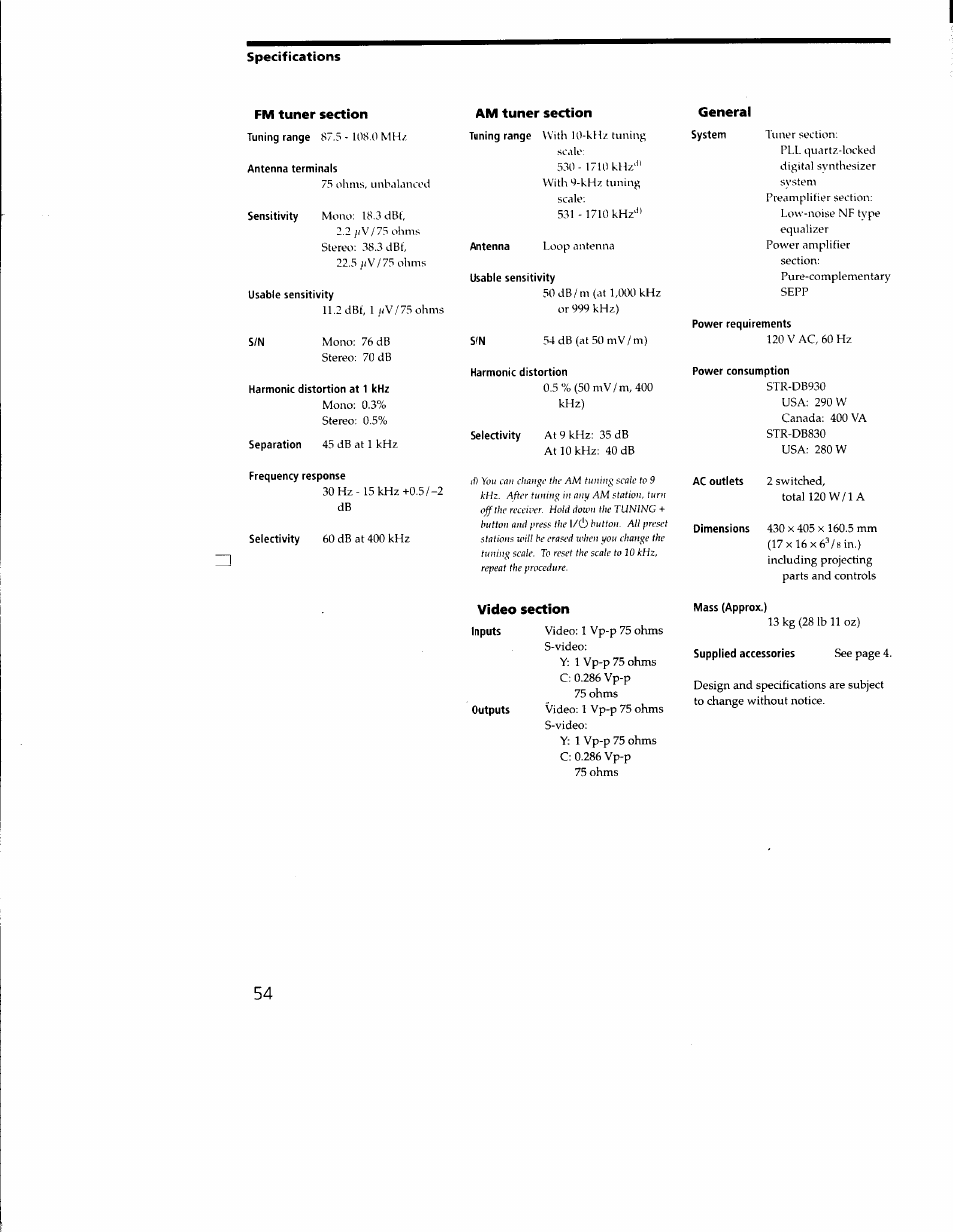 Specifications, Fm tuner section, Antenna terminals | Sensitivity moiui: 18.3 dbl, Usable sensitivity, Am tuner section, Harmonic distortion at 1 khz, Frequency response, Harmonic distortion, Video section | Sony STR-DB930 User Manual | Page 54 / 58