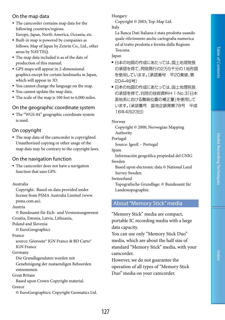 About “memory stick” media, On the map data, On the geographic coordinate system | On copyright, On the navigation function | Sony HDR-XR520V User Manual | Page 127 / 136