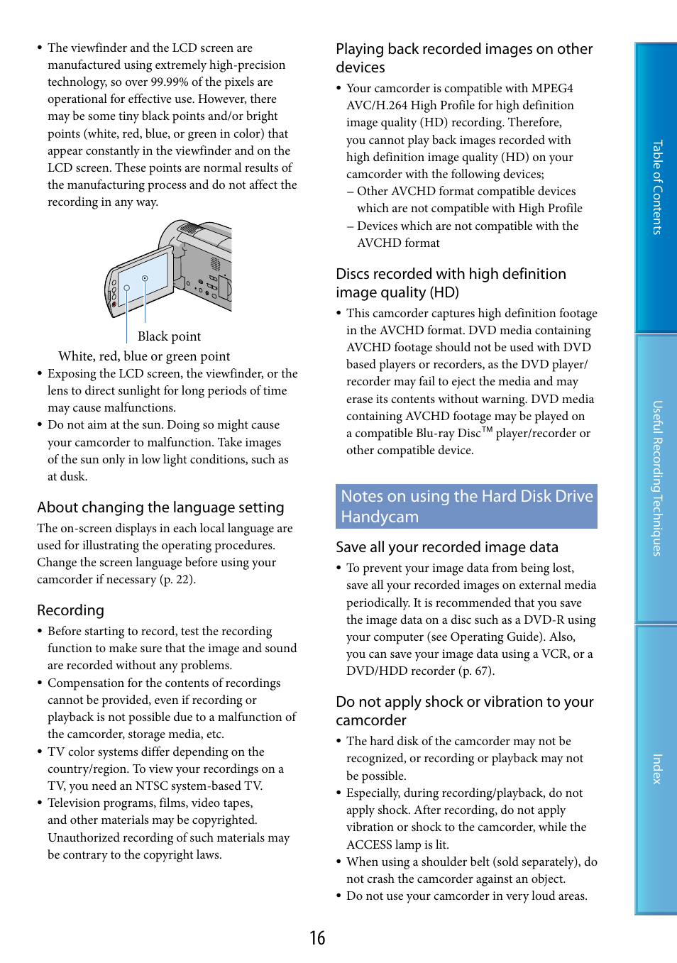 Notes on using the hard disk drive handycam, About changing the language setting, Recording | Playing back recorded images on other devices, Save all your recorded image data, Do not apply shock or vibration to your camcorder | Sony HDR-XR520V User Manual | Page 16 / 136