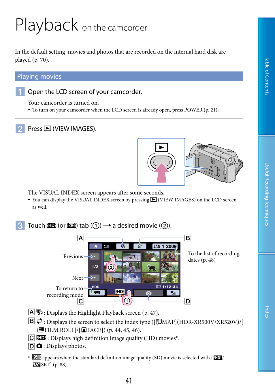 Playback on the camcorder, Playing movies, Playback | On.the.camcorder | Sony HDR-XR520V User Manual | Page 41 / 136