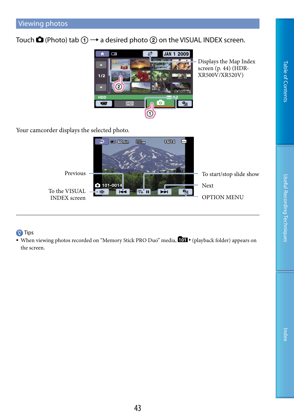 Viewing photos, Lder (43) | Sony HDR-XR520V User Manual | Page 43 / 136