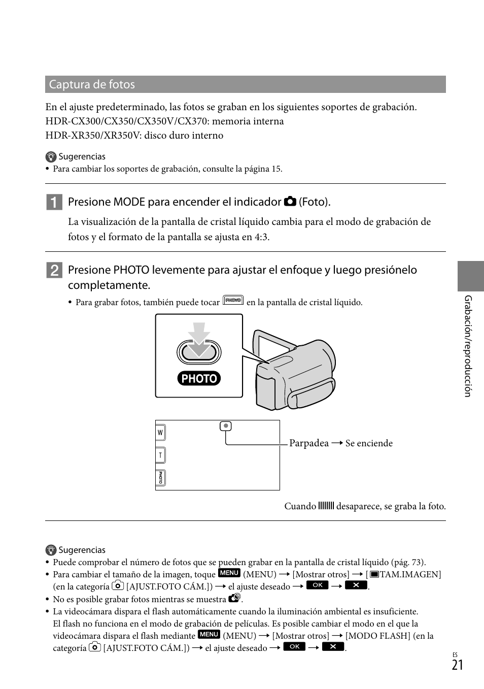 Captura de fotos, Presione mode para encender el indicador (foto) | Sony HDR-CX300 User Manual | Page 97 / 155