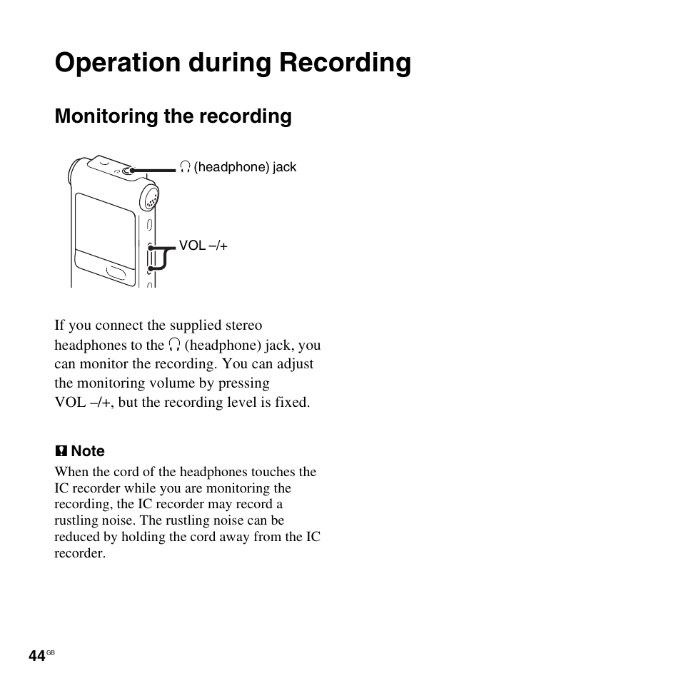 Operation during recording, Monitoring the recording | Sony ICD-UX512BLK User Manual | Page 44 / 128