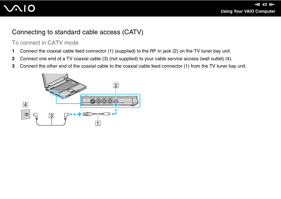 Connecting to standard cable access (catv) | Sony VGN-AX570G User Manual | Page 43 / 237
