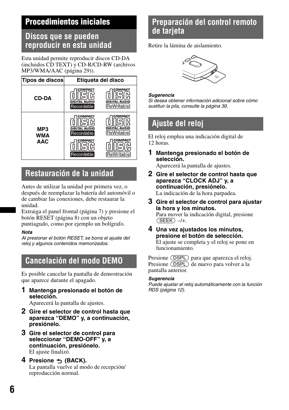 Procedimientos iniciales, Discos que se pueden reproducir en esta unidad, Restauración de la unidad | Cancelación del modo demo, Preparación del control remoto de tarjeta, Ajuste del reloj | Sony CDX-GT65UIW User Manual | Page 36 / 68
