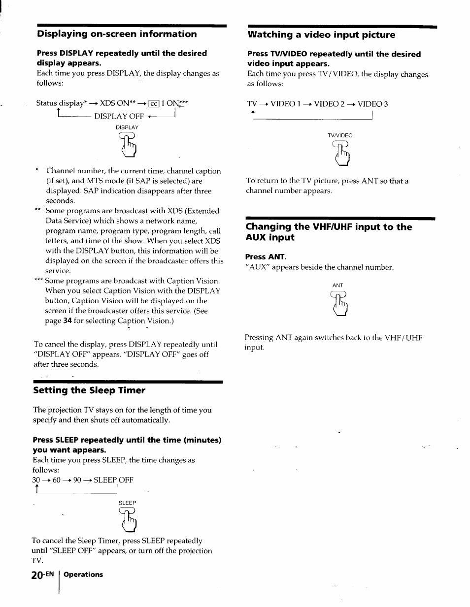 Displaying on-screen information, Watching a video input picture, Changing the vhf/uhf input to the aux input | Press ant, Setting the sleep timer, T__________________ i | Sony KP-61S65 User Manual | Page 20 / 82