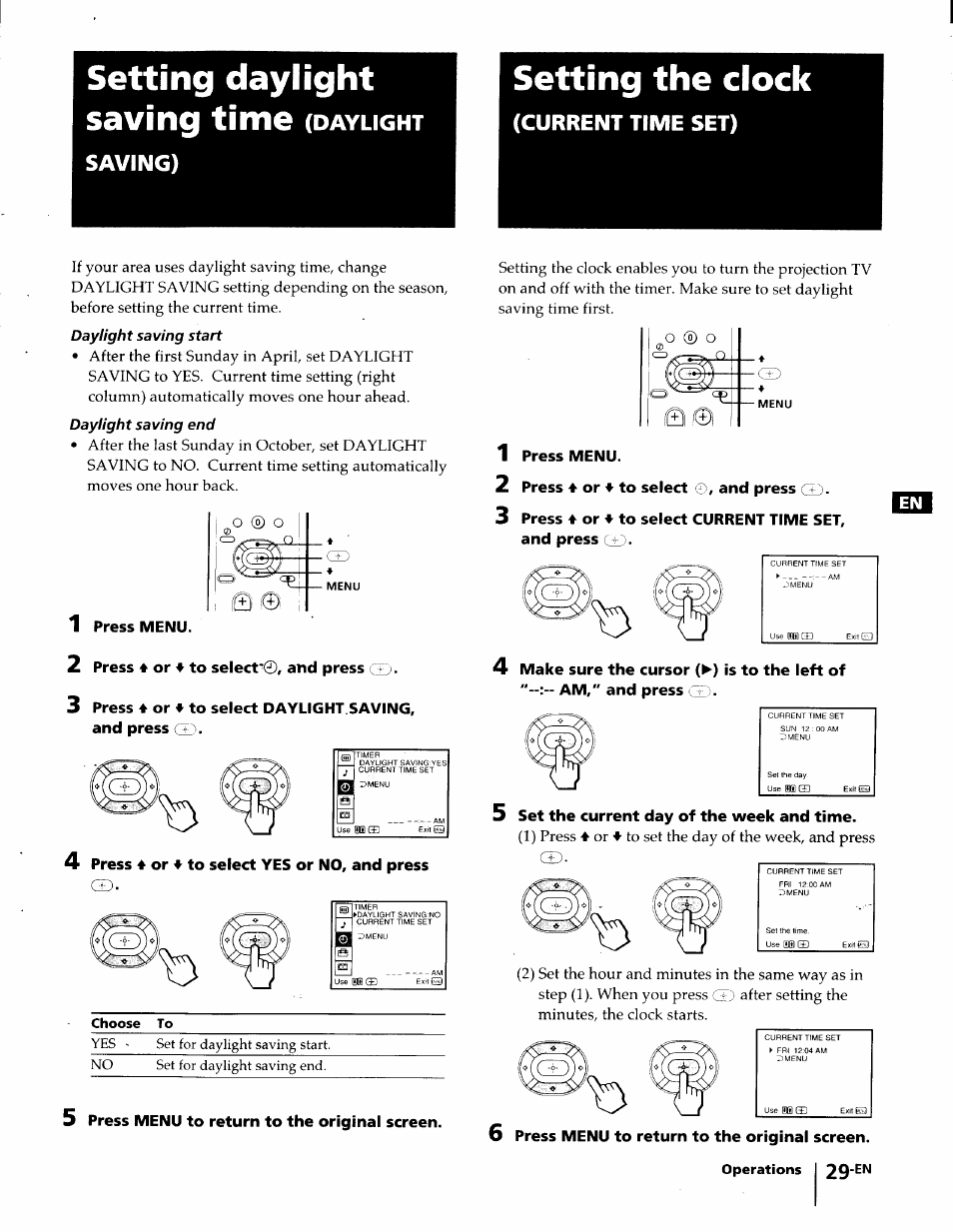 Setting daylight saving time (daylight, Setting the clock, 1 press menu | 2 press ♦ or ♦ to select'®, and press c±j, 2 press 4 or 4 to select 0, and press, 5 set the current day of the week and time, 6 press menu to return to the original screen, Operations 29, Setting daylight saving time, Current time set) | Sony KP-61S65 User Manual | Page 29 / 82