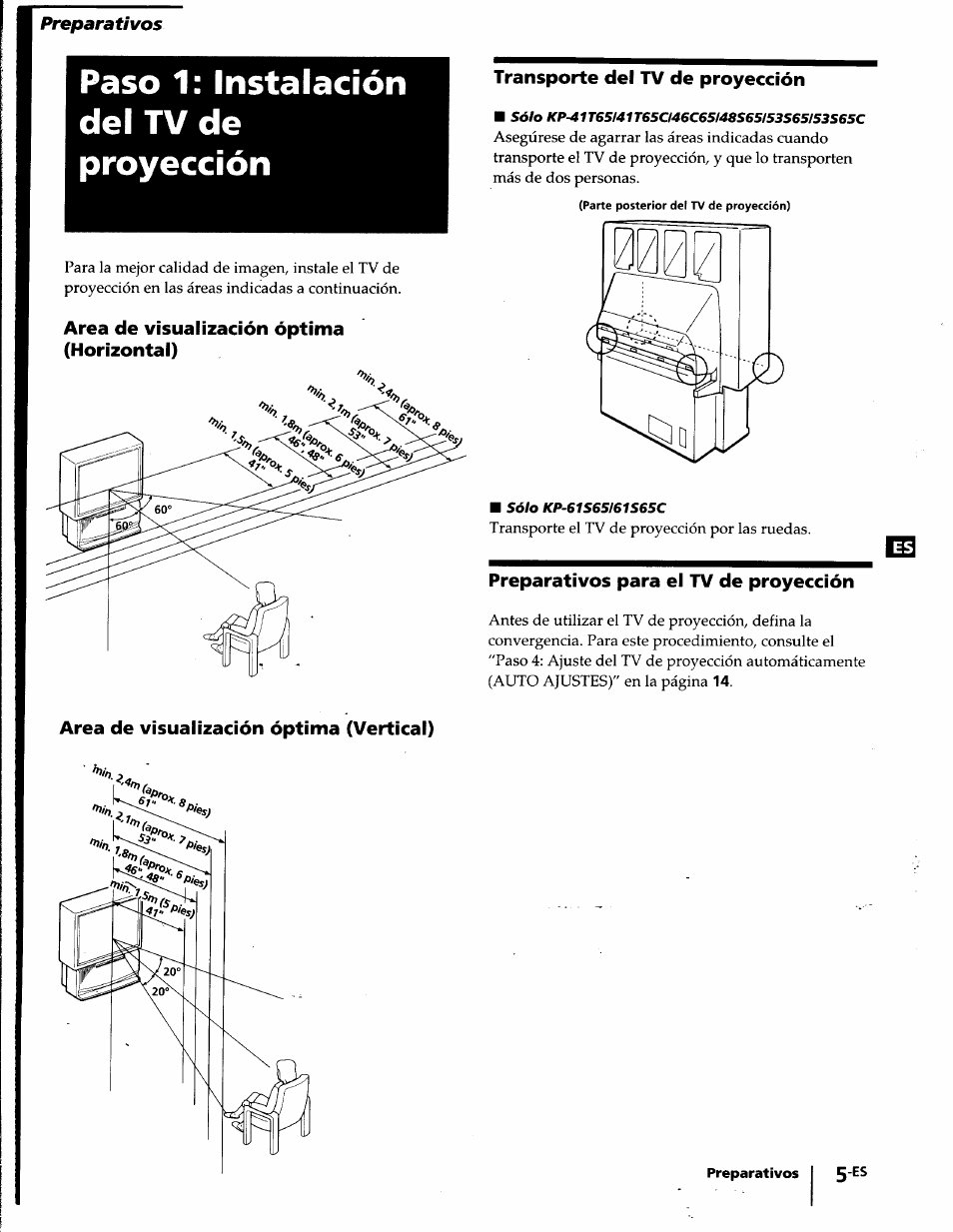 Paso 1: instalación del tv de proyección, Area de visualización óptima (horizontal), Area de visualización óptima (vertical) | Transporte del tv de proyección, Preparativos para el tv de proyección | Sony KP-61S65 User Manual | Page 46 / 82