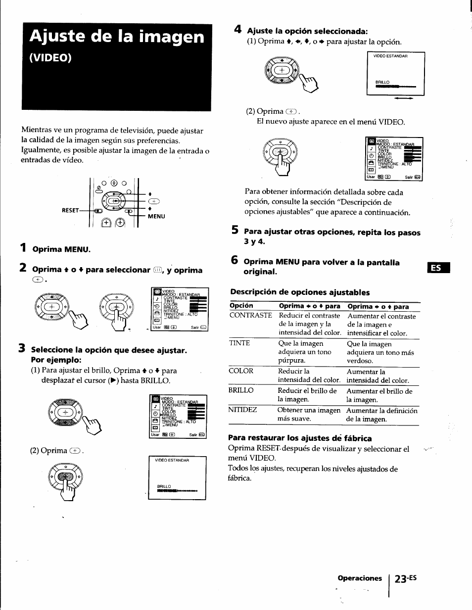 Ajuste de la imagen, 1 oprima menu, 2 oprima 4 0 4’ para seleccionar ígd, y oprima | 6 oprima menu para volver a la pantalla original, Descripción de opciones ajustables, Para restaurar los ajustes dé fábrica, 1 oprima menu. 2 oprima 4, 4’ para seleccionar, Y oprima, Video) | Sony KP-61S65 User Manual | Page 64 / 82